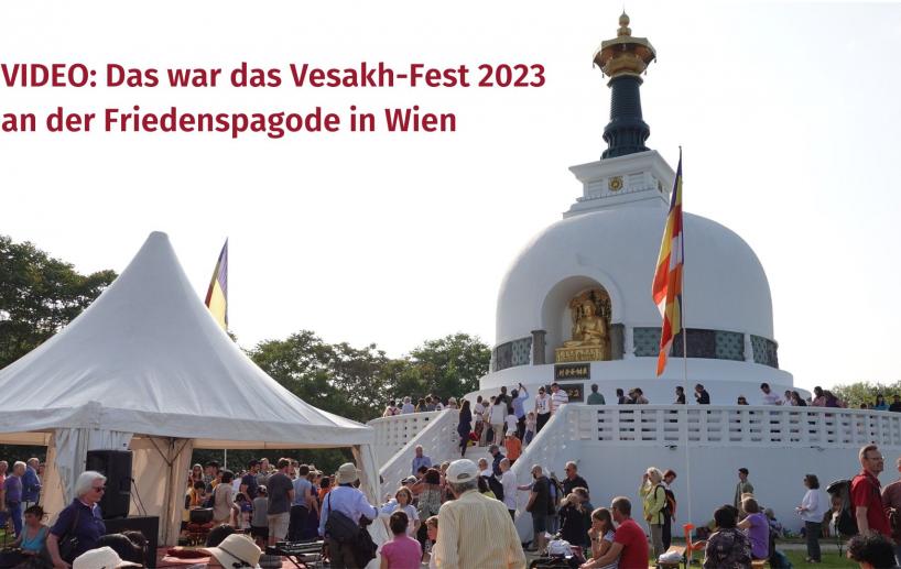 VIDEO Das war das Vesakh Fest 2023 an der Friedenspagode in Wien